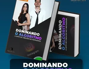eBook Dominando o Algoritmo: A Arte de Crescer no Instagram
