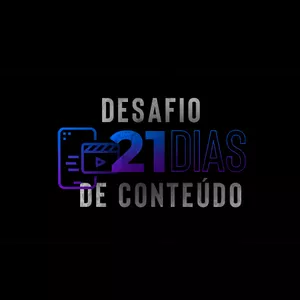 Desafio 21 Dias De Conteúdo: Transforme Sua Comunicação em 21 Passos