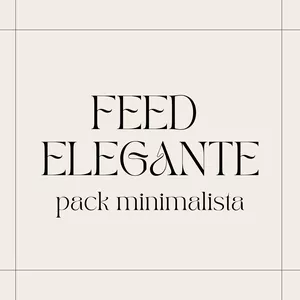 Feed Elegante: Pack Minimalista - Transforme Seu Perfil com Templates Sofisticados