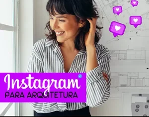 Instagram para Arquitetura: Avaliação Completa do Curso