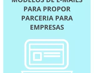 Modelo de Emails para Propor Parceria para Empresas: Uma Análise Completa