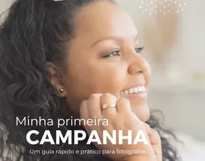 Minha Primeira Campanha: Um Guia Prático para Fotógrafos