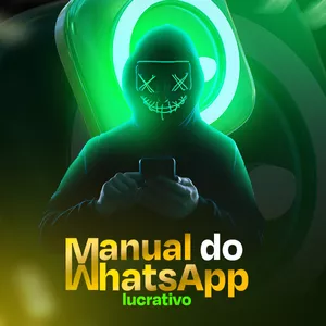 Manual do WhatsApp Lucrativo: Como Transformar Seu Celular em uma Máquina de Vendas