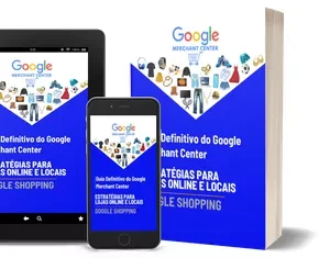 Guia Definitivo do Google Merchant Center: Aumente suas Vendas com Estratégias Infalíveis